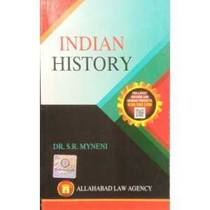 Allahabad Law Agency's Indian History for BA. LL. B & LL.B by Dr. S. R. Myneni 